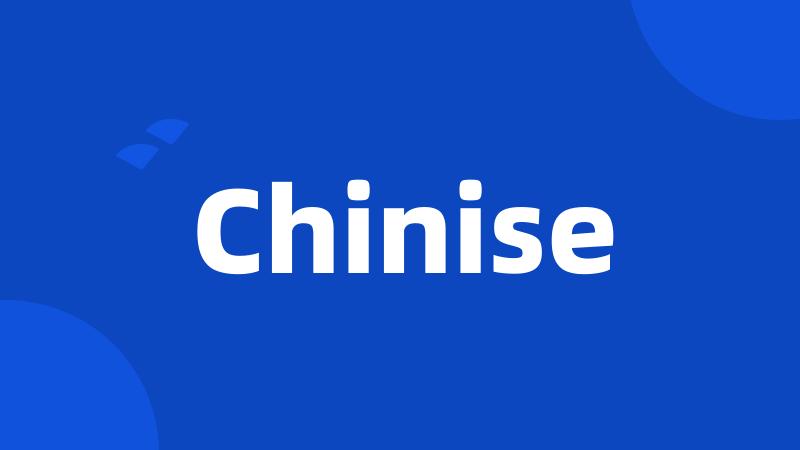 Chinise