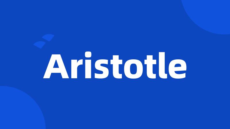 Aristotle