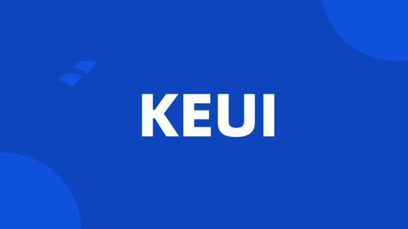 KEUI