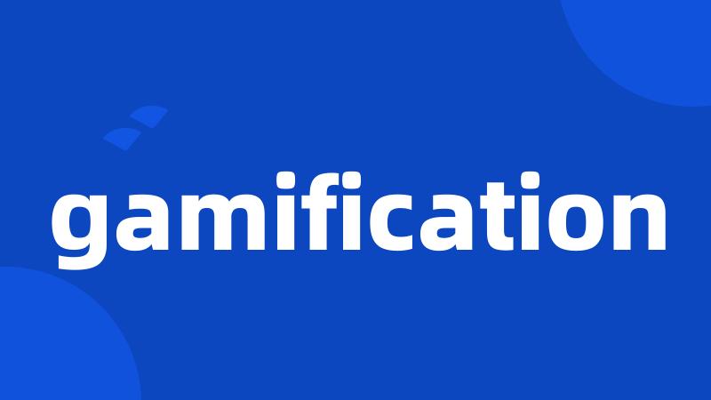 gamification