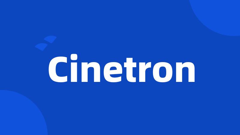 Cinetron