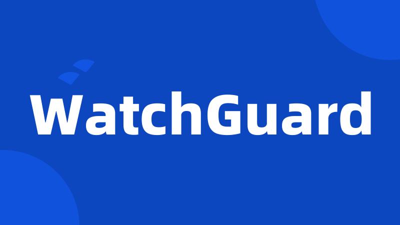 WatchGuard