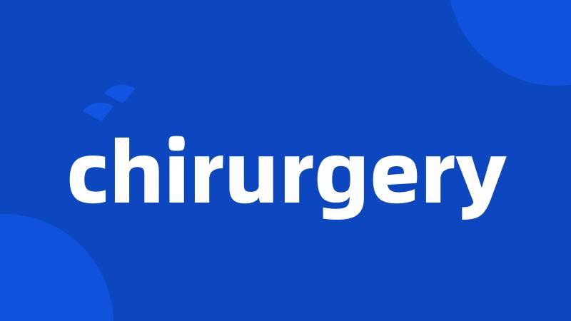 chirurgery