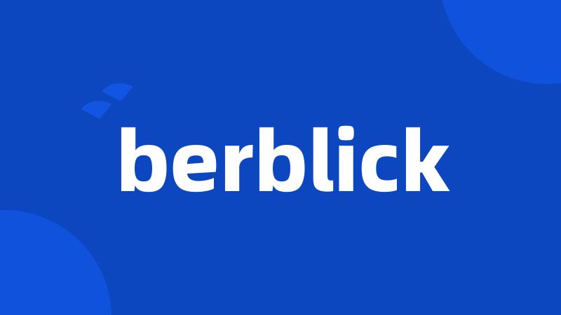 berblick