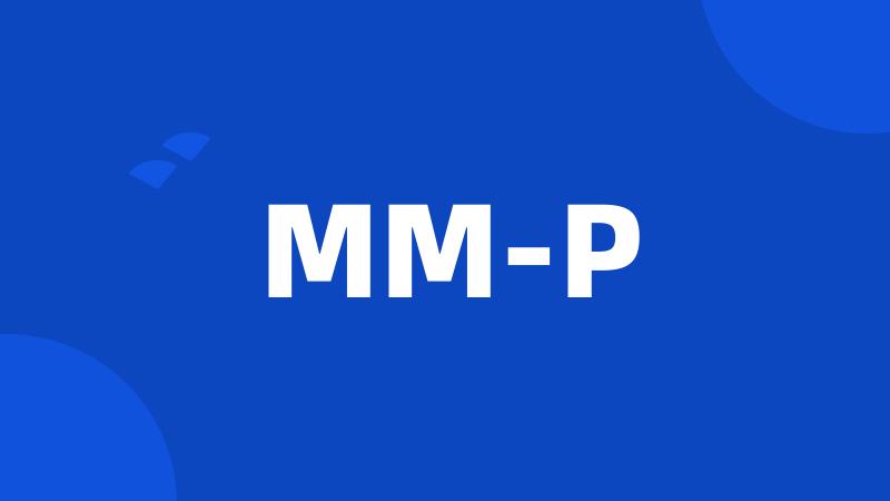 MM-P