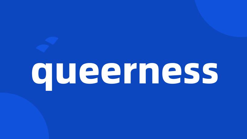 queerness