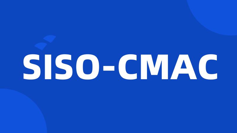 SISO-CMAC