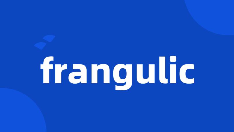 frangulic