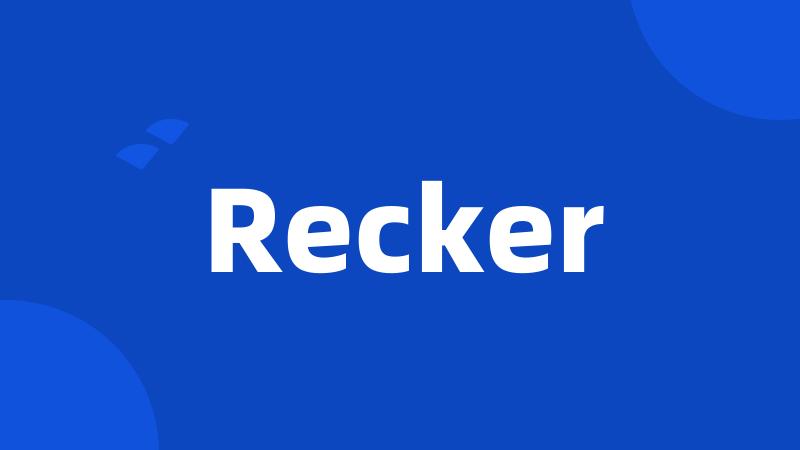 Recker