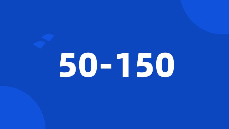 50-150