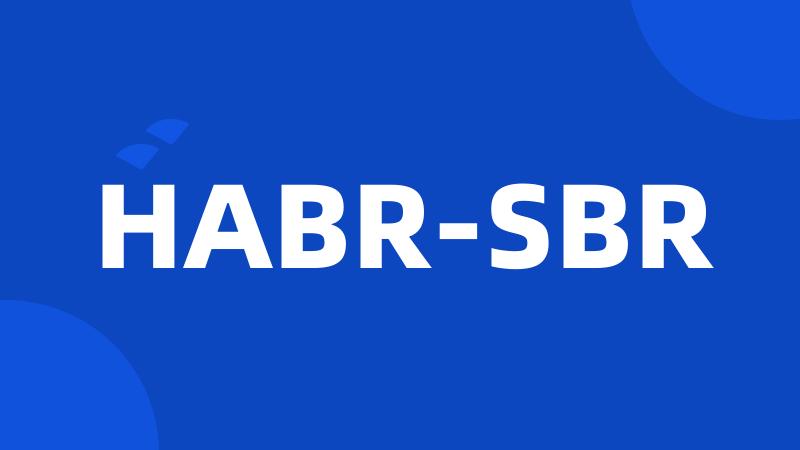 HABR-SBR