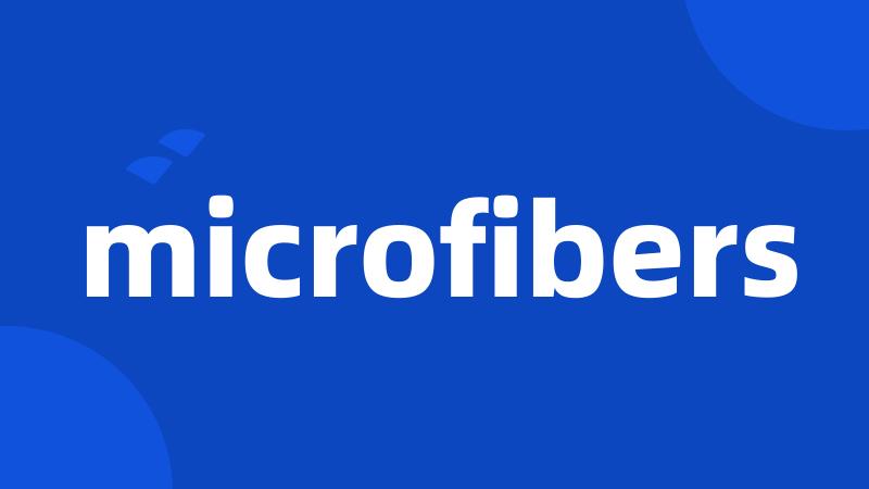 microfibers