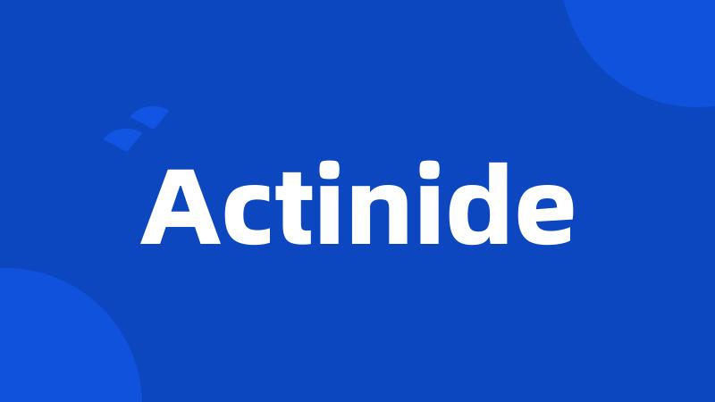 Actinide