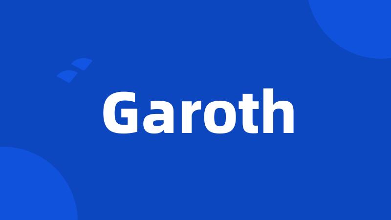 Garoth