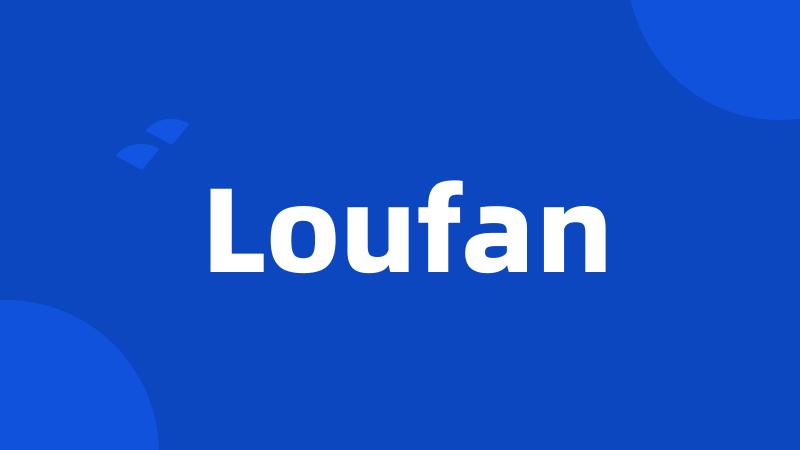 Loufan