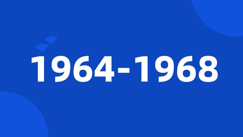 1964-1968