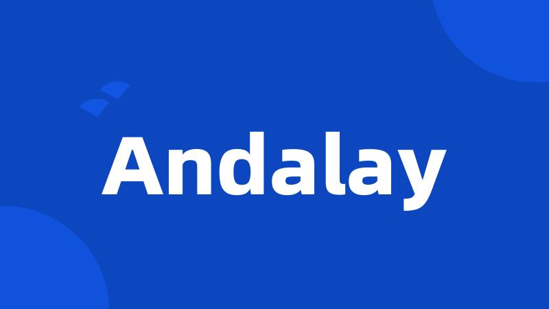 Andalay