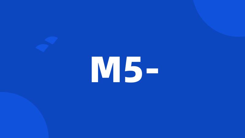 M5-