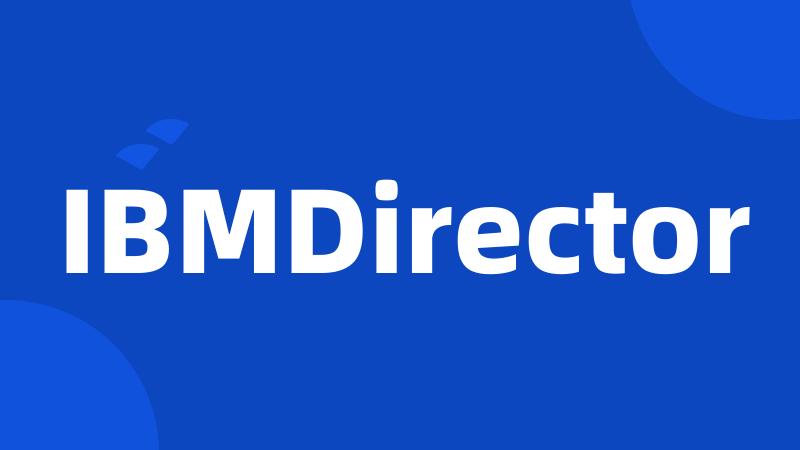 IBMDirector