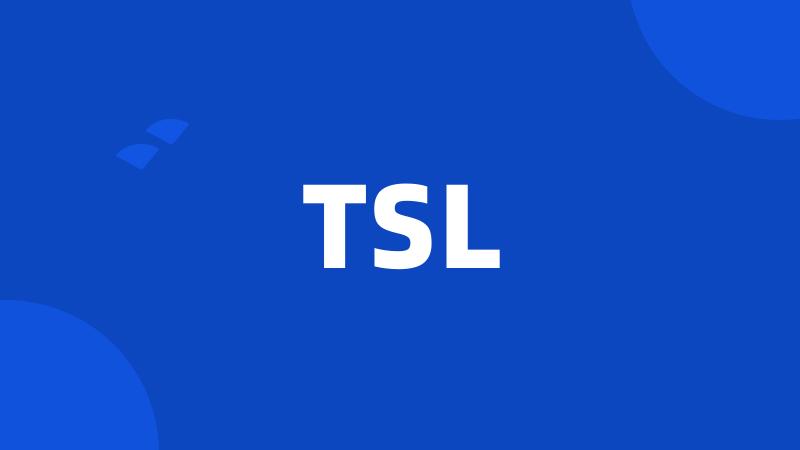 TSL