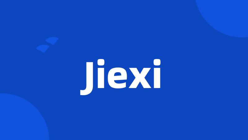 Jiexi