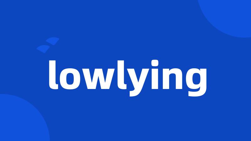 lowlying