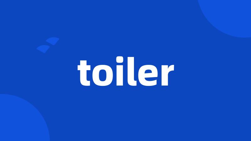 toiler