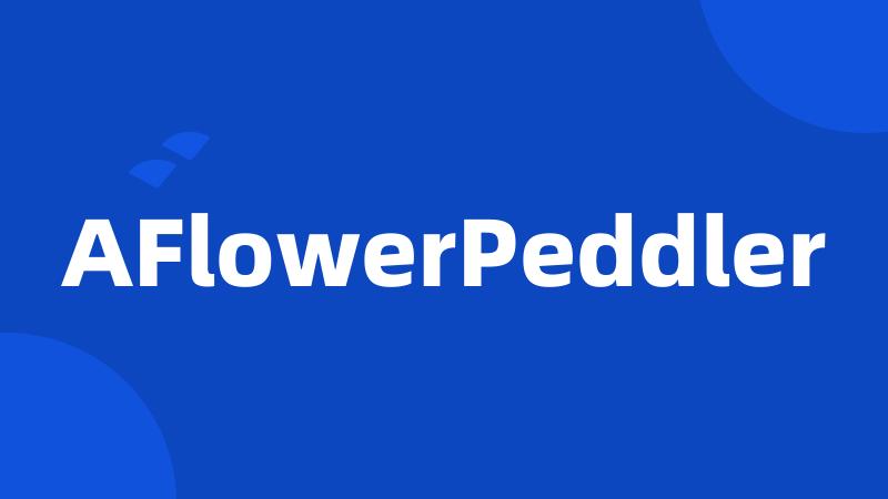 AFlowerPeddler