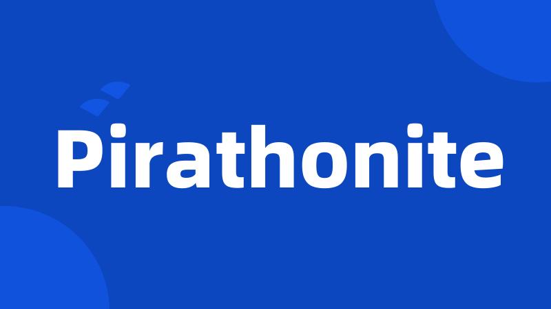 Pirathonite