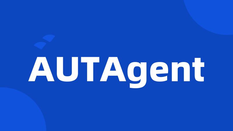 AUTAgent