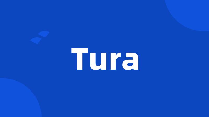 Tura