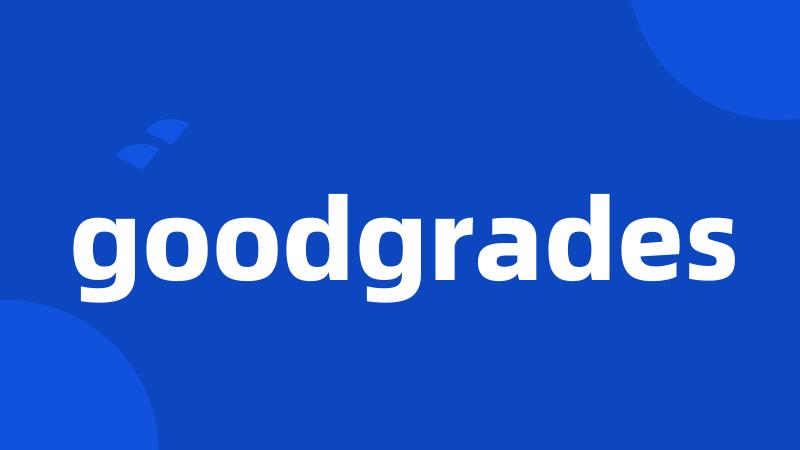 goodgrades