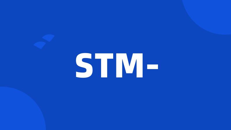 STM-