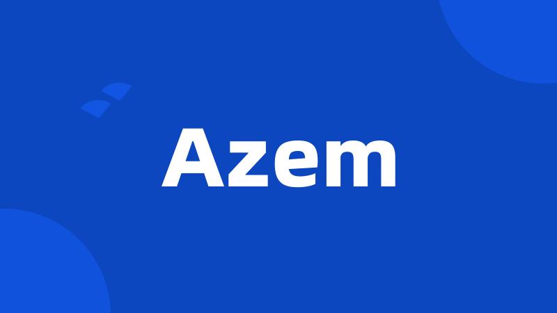 Azem