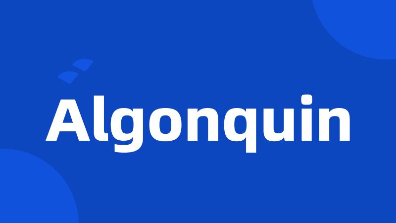 Algonquin