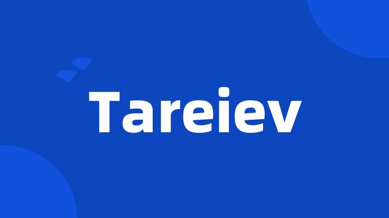 Tareiev