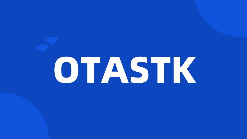 OTASTK