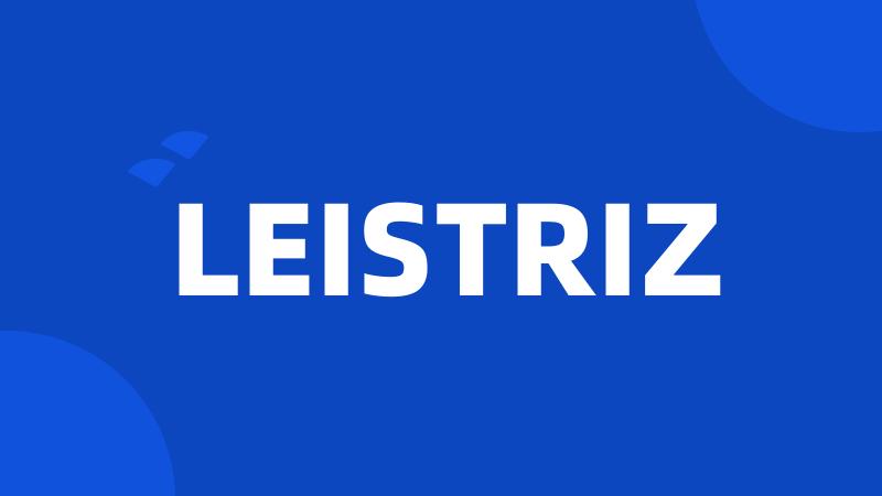 LEISTRIZ