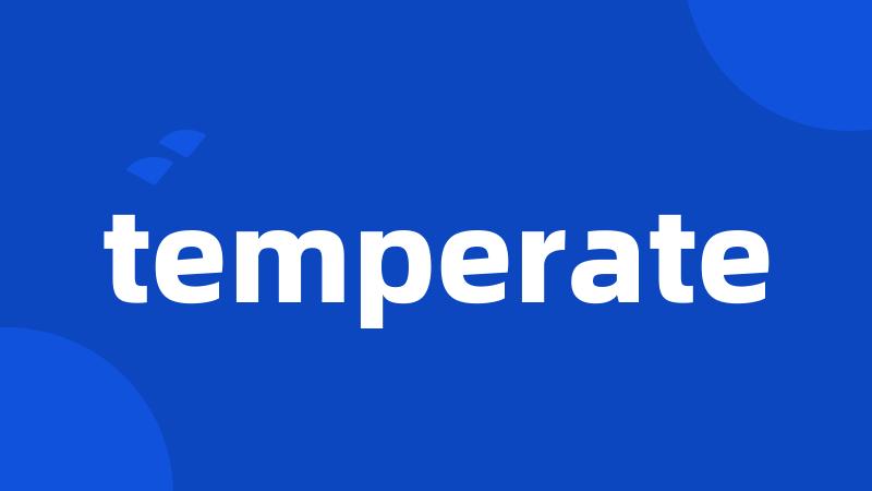 temperate