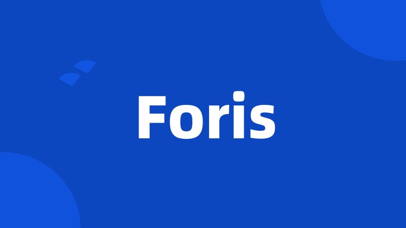 Foris