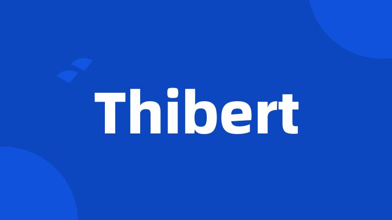 Thibert