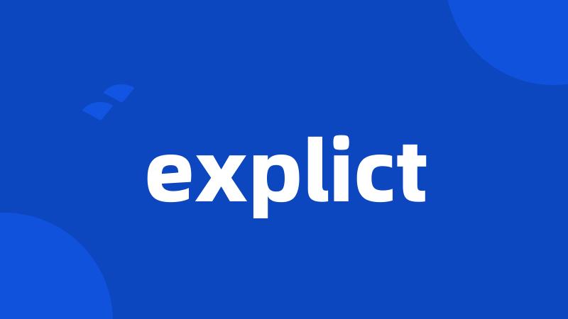 explict