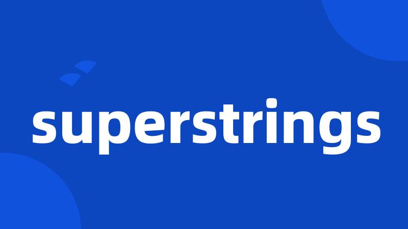 superstrings