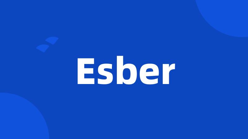 Esber