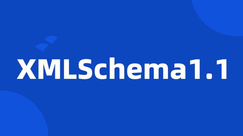 XMLSchema1.1