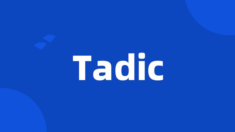 Tadic