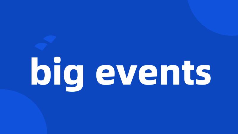 big events
