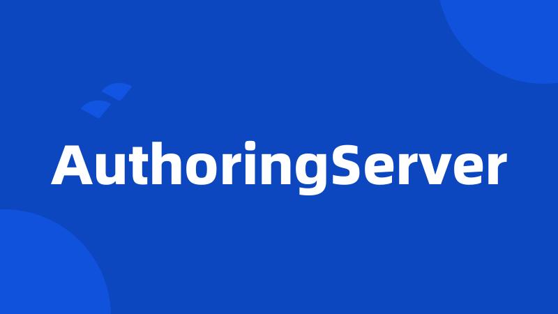 AuthoringServer