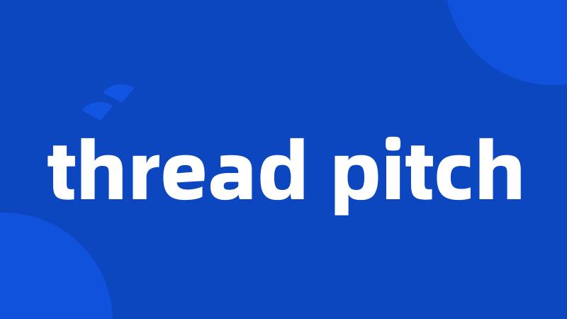 thread pitch