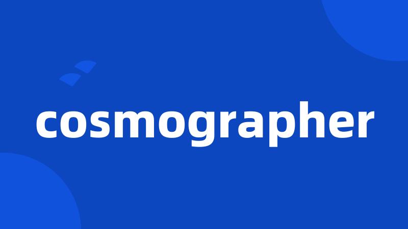 cosmographer